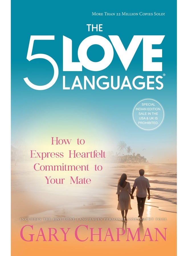 The Five Love Languages: How to Express Heartfelt Commitment to Your Mate